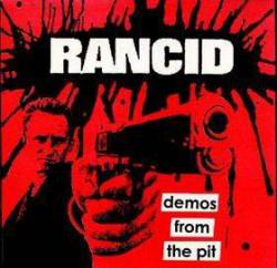 Rancid : Demos from the Pit
